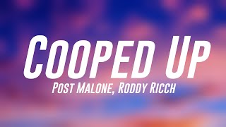 Cooped Up - Post Malone, Roddy Ricch [Lyrics Video] 🐙