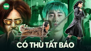 TẤT TẦN TẬT BỘ BA BÁO THÙ TÀN BẠO NHẤT HÀN QUỐC | THE VENGEANCE TRILOGY