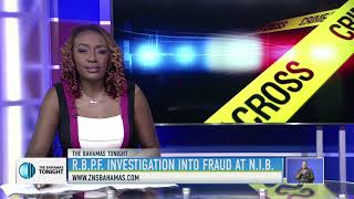 R.B.P.F  Investigation Into Fraud At N.I.B