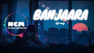 Banjaara song | Banjaara lofi song | Lofi song | Bollywood song l