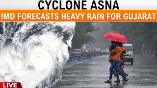 LIVE: Cyclone 'Asna' Prompts Heavy Rainfall Warning for Gujarat | News9