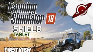 Farming Simulator 16 | Firstview (Nvidia shield tablet) [FR ᴴᴰ]