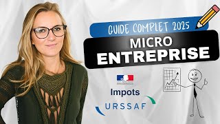 CRÉER sa MICRO ENTREPRISE en 2025 : Le GUIDE le plus Complet de YouTube