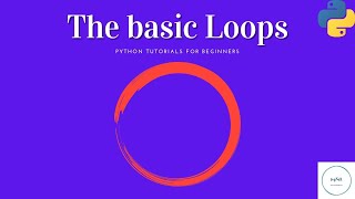 Python Tutorial for Beginners | Classroom 6| FOR loop | WHILE loop | WHILE TRUE | Break & Continue