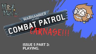 Warhammer 40,000: Combat Patrol: Carnage. Episode 5.3