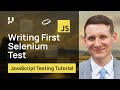 How to write and run test scripts in Selenium | Selenium JavaScript Tutorial