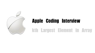 Apple Coding Interview Question | Leetcode 215 | kth Largest Element in Array