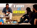 🚗 8 Hours At Kirthar National Park