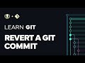 Git Tutorial #30: How to Revert a Git Commit Using Git Revert | Learn Git with GitKraken