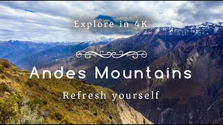 Gotta Escape? Let's explore the Andes Mountains