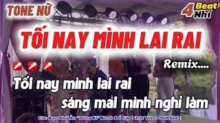 Karaoke Tối Nay Mình Lai Rai Remix ( Tone Nữ ) | Tối nay mình lai rai sáng mai mình nghỉ làm...