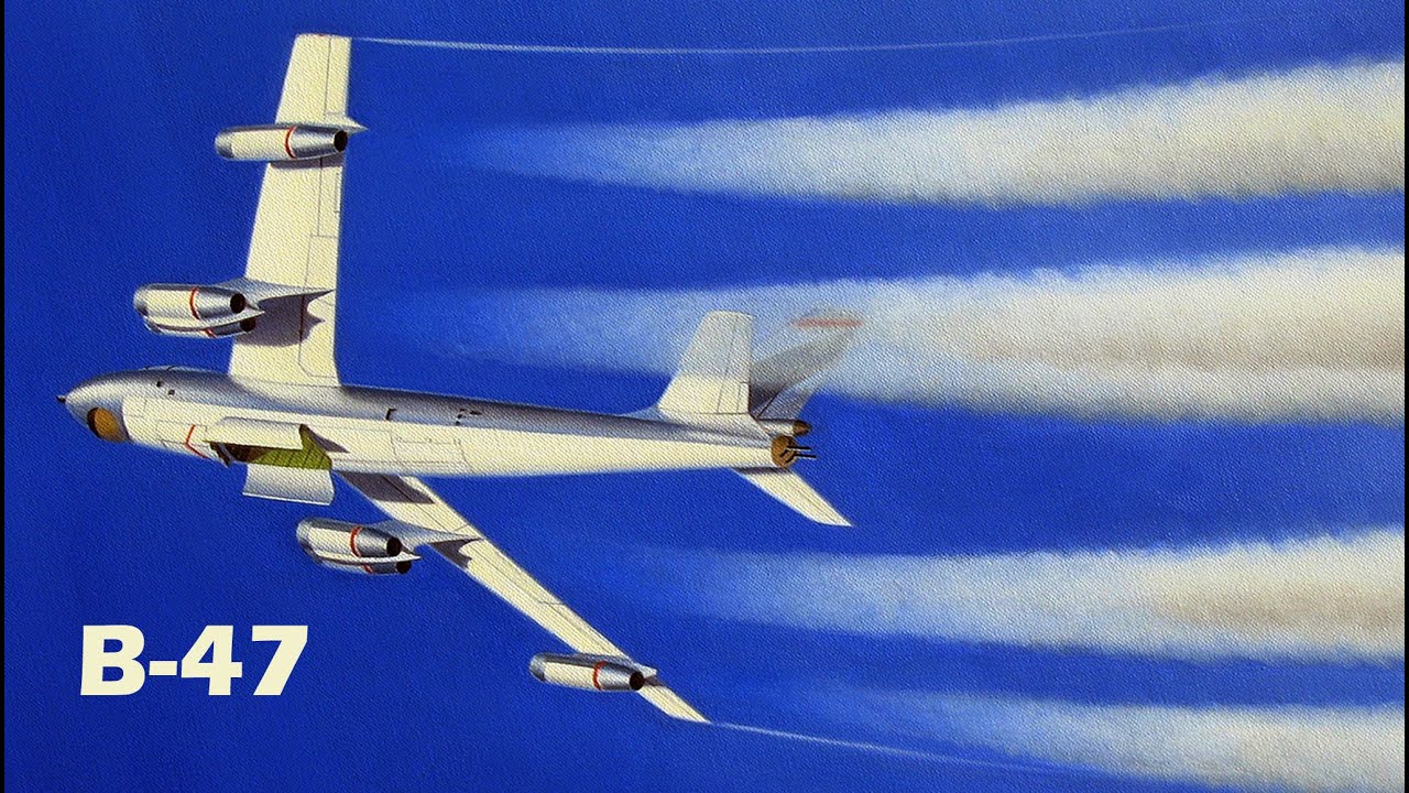 BOEING B-47 STRATOJET - World's First Modern Swept-Wing Bomber - YouTube