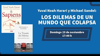 Yuval Noah Harari y Michael J  Sandel  Los dilemas de un mundo que colapsa  FIL GDL PENSAMIENTO 2020