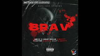 Mexx x Asap Jexus x Cator G shytt x 4 7 G shytt- BRAV [Official audio]