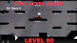That Level Again Level 60 Walkthrough Back 2 That level again TUTORIAL