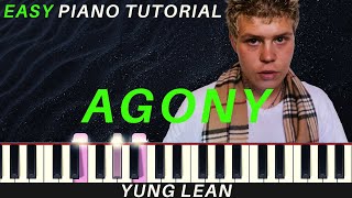 Yung Lean - Agony | Piano Tutorial | Instrumental Piano Cover