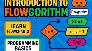 0 - Introduction to Flowgorithm