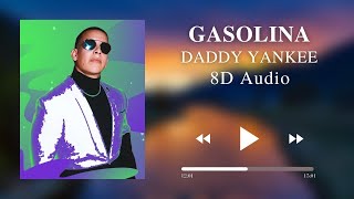 Daddy Yankee Gasolina 8D AUDIO 🎧