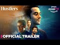 Hustlers - Official Trailer | Vishal Vashishtha & Samir Kochhar | Watch FREE | Amazon miniTV