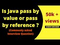 Java is pass/call by value or pass/call by reference [MOST IMP. JAVA INTERVIEW QUESTION]| ode Decode