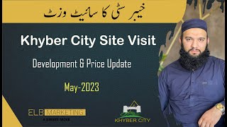 Khyber City Burhan | Latest Site visit of Khyber City | Latest Development update