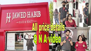 Jawed Habib All Price details |Hair cut \u0026 spa honest review| Jawed Habib Hair \u0026 Beauty Full details.