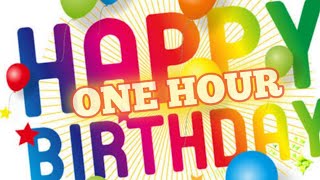 " HAPPY BIRTHDAY SONG " 1 HOUR MIX