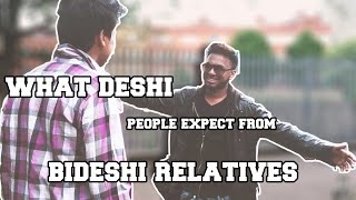 What deshi people expect from their bideshi relatives | B-deshi ft. Sheikh Akbar