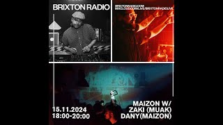 Maizon w/ ZAKI at Brixton Radio  - 15.11.2024