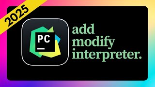 How to Add a Python Interpreter in PyCharm (2025 Update)