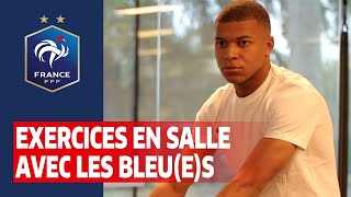 Exercices en salle avec les Bleu(e)s, Equipe de France I FFF 2020
