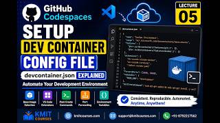 05 Dev Container Configuration File Setup | devcontainer.json Explained | GitHub Codespaces