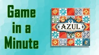 Game in a Minute Ep 68: Azul