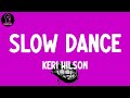 Keri Hilson - Slow Dance (lyrics)