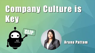 Company Culture is Key with Aruna Pattam