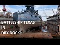 Battleship Texas  Dry Dock Video Footage