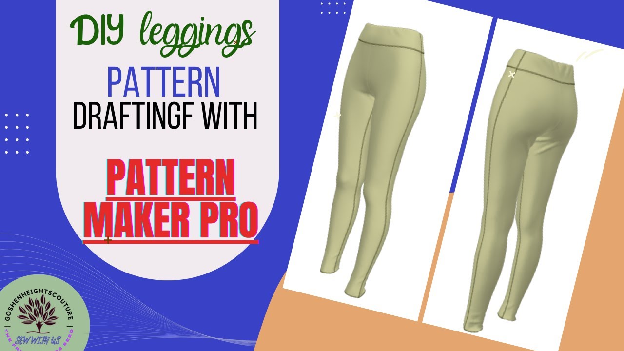 How To Create Leggings Pattern Using Pattern Maker Pro Ultimate
