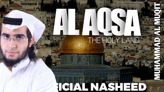 Peace be Upon Al Aqsa -power Full nasheed -Muhammad Al muqit