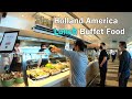 Holland America Buffet Lunch Food Tour (4K)