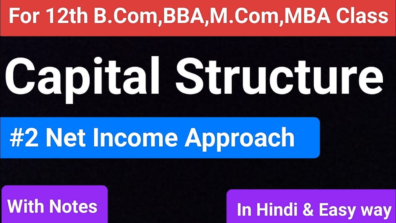 Net Income Approach Of Capital Structure. Capital Structure Of Net ...