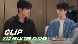 Xia Mo Invites Shen Junyao to Dinner | You From The Future EP07 | 来自未来的你 | iQIYI