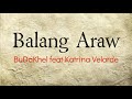 Balang Araw - BuDaKhel feat. Katrina Velarde || LYRICS