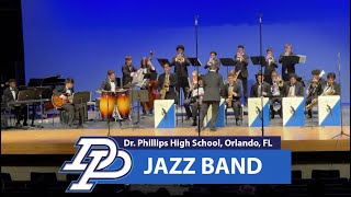 Dr. Phillips HS. Jazz Band MPA 2022