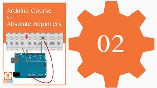 Tutorial 02: Download and install the Arduino IDE: Arduino Course for Absolute Beginners (ReM)