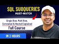SQL Subqueries Full Course | Single Row, Multi Row, Correlated & Nested Explained