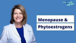 Is Soy and Phytoestrogen Safe During Menopause