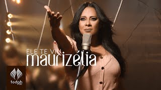 Maurizélia | Ele Te Viu [Clipe Oficial]