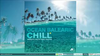 Ocean Balearic Chill 1 (PROMO MIX) - Wonderful Chillout Music Selection