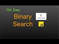 704  Binary Search LeetCode (Google Interview Question) JavaScript