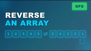 L13. Reverse an Array | GeeksforGeeks